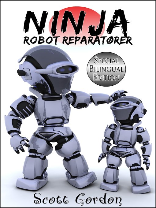 Title details for Ninja Robot Reparatører by Scott Gordon - Available